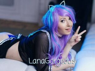 LanaGorgeous
