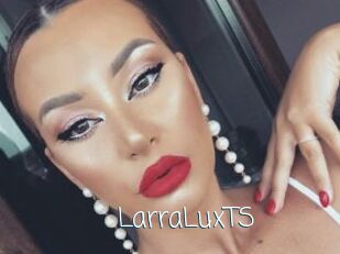 LarraLuxTS
