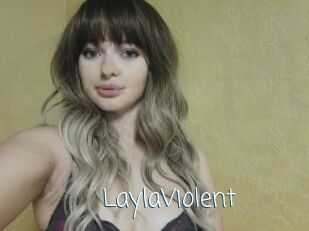 LaylaViolent