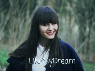 LikeMyDream