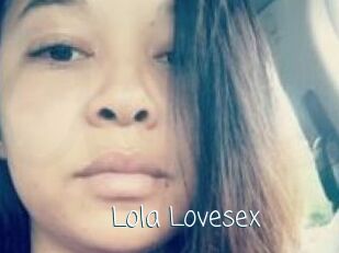 Lola_Lovesex