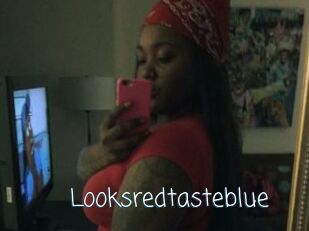 Looksredtasteblue