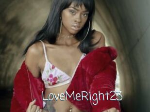 LoveMeRight23