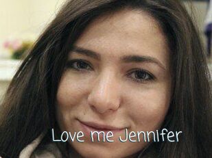Love_me_Jennifer