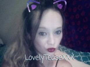 LovelyTeaseXXX