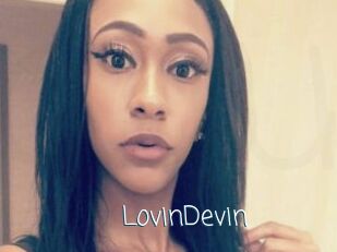 LovinDevin
