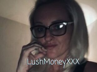 LushMoneyXXX