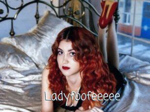 Ladyfoofeeeee