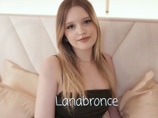 Lanabronce