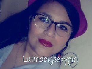 Latinabigsexygirl