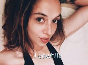Leawhile