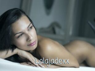 Lolajadexx