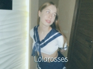 Lolarosses