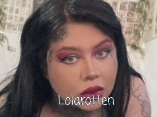 Lolarotten