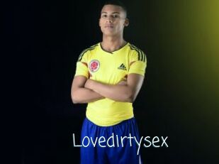 Lovedirtysex
