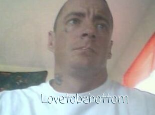 Lovetobebottom
