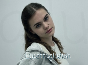 Lucettagladish