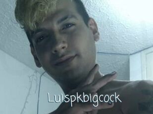 Luispkbigcock