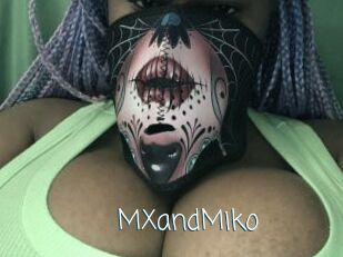 MXandMiko