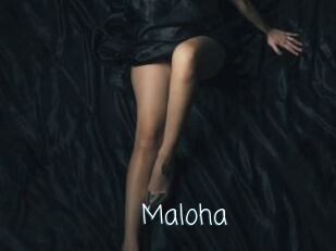 Maloha