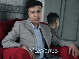 MaxVenus