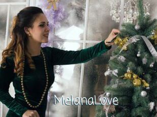 MelanaLove