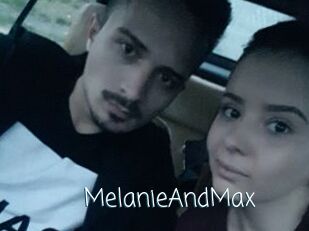 MelanieAndMax