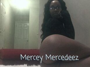 Mercey_Mercedeez