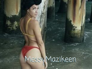MessyMazikeen
