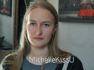 MichelleKissU
