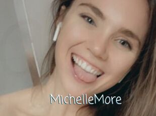 MichelleMore