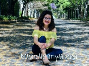 Michelle_myfriend