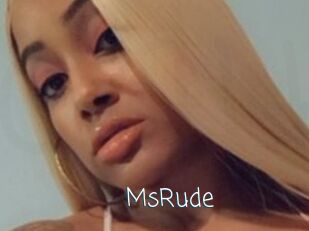 MsRude