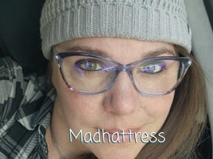 Madhattress