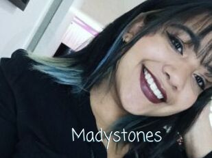 Madystones