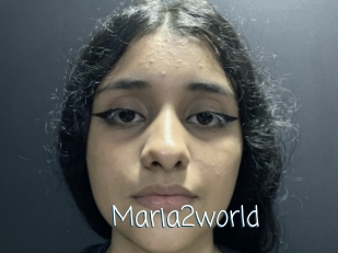 Maria2world