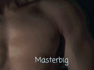 Masterbig