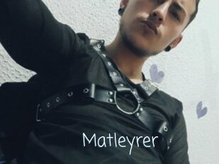 Matleyrer