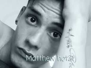 Matthew_hot21