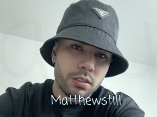 Matthewstill