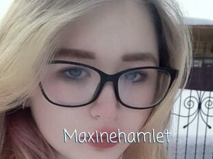 Maxinehamlet
