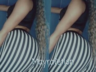Mayrafetish