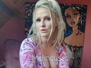 Meliciousss