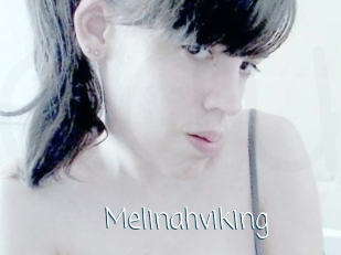 Melinahviking