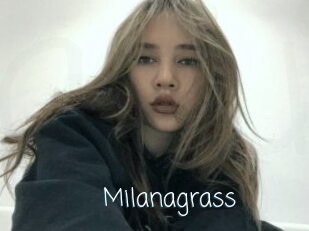 Milanagrass