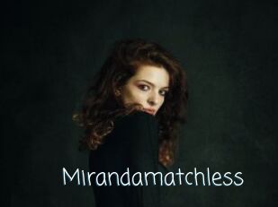 Mirandamatchless