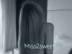 Miss2sweet