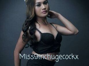 Miss9inchugecockx