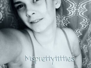 Msprettytitties