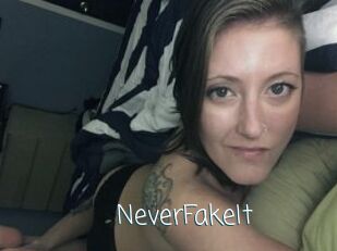 NeverFakeIt